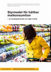 Research paper thumbnail of Styrmedel för hållbar matkonsumtion – en kunskapsöversikt och vägar framåt