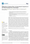 Research paper thumbnail of Digitization of Aging-in-Place: An International Comparison of the Value-Framing of New Technologies