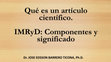 Research paper thumbnail of Qué es un artículo científico. El modelo IMRyD: componentes y significado