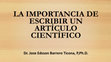 Research paper thumbnail of LA IMPORTANCIA DE ESCRIBIR UN ARTÍCULO CIENTÍFICO