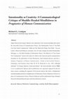 Research paper thumbnail of Intentionality as Creativity: A Communicological Critique of Muddle-Headed Mindfulness in Pragmatics of Human Communication