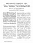 Research paper thumbnail of A Mixed-Integer Distributionally Robust Chance-Constrained Model for Optimal Topology Control in Power Grids with Uncertain Renewables