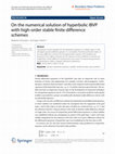 Research paper thumbnail of On the numerical solution of hyperbolic IBVP with high-order stable finite difference schemes