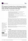 Research paper thumbnail of Pre-Treatment of Transplant Donors with Hydrogen Sulfide to Protect against Warm and Cold Ischemia-Reperfusion Injury in Kidney and Other Transplantable Solid Organs