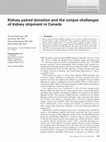 Research paper thumbnail of Kidney paired donation and the unique challenges of kidney shipment in Canada