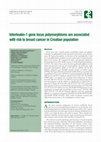 Research paper thumbnail of Interleukin-1 gene locus polymorphisms are associated with risk to breast cancer in Croatian population