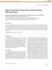 Research paper thumbnail of Open total talar dislocation with extrusion (missing talus)