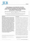 Research paper thumbnail of Homologous recombination into the eosinophil peroxidase locus generates a strain of mice expressing <i>Cre</i> recombinase exclusively in eosinophils