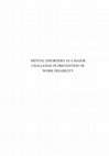 Research paper thumbnail of Mental Disorders As a Major Challenge In Prevention of Work Disability. Experiences In Finland, Germany, the Netherlands and Sweden