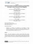 Research paper thumbnail of Sentiment Analysis of Students’ Experiences during Online Learning in a State University in the Philippines