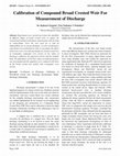 Research paper thumbnail of Calibration of Compound Broad Crested Weir For Measurement of Discharge Ms