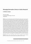 Research paper thumbnail of Managing Normative Criteria in Action Research: A Reflexive Analysis