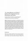 Research paper thumbnail of “It’s About Business not Politics”: Software Development Between Palestinians and Israelis