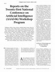 Research paper thumbnail of Reports on the Twenty-First National Conference on Artificial Intelligence (AAAI-06) Workshop Program