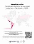 Research paper thumbnail of Mapa interactivo: País de nacimiento de las escritoras registras en el proyecto HYBRIS