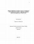 Research paper thumbnail of Human trafficking in Canada crisis or confusion : an examination of Canada's trafficking legislation and the development of a social crisis