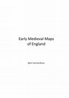 Research paper thumbnail of Early Medieval maps of England