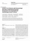 Research paper thumbnail of COVID-19 in Patients with Hematologic Disorders Undergoing Therapy: Perspective of a Large Referral Hematology Center in Rome