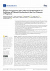 Research paper thumbnail of Impact of Angiogenic and Cardiovascular Biomarkers for Prediction of Placental Dysfunction in the First Trimester of Pregnancy