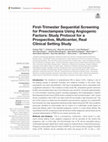 Research paper thumbnail of First-Trimester Sequential Screening for Preeclampsia Using Angiogenic Factors: Study Protocol for a Prospective, Multicenter, Real Clinical Setting Study