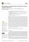 Research paper thumbnail of Recent Response of Vegetation Water Use Efficiency to Climate Change in Central Asia