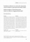 Research paper thumbnail of Incidentes violentos en los centros de reinserción social en México: Una aproximación desde el Análisis Cualitativo Comparado