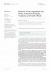 Research paper thumbnail of Editorial: Fruits, vegetables and herbs: medicinal chemistry, metabolic and health effects