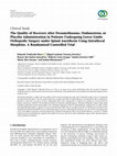 Research paper thumbnail of The Quality of Recovery after Dexamethasone, Ondansetron, or Placebo Administration in Patients Undergoing Lower Limbs Orthopedic Surgery under Spinal Anesthesia Using Intrathecal Morphine. A Randomized Controlled Trial