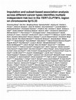 Research paper thumbnail of Imputation and subset-based association analysis across different cancer types identifies multiple independent risk loci in the TERT-CLPTM1L region on chromosome 5p15.33