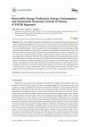 Research paper thumbnail of Renewable Energy Production, Energy Consumption and Sustainable Economic Growth in Turkey: A VECM Approach