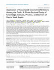 Research paper thumbnail of Application of Automated External Defibrillators Among the Public: A Cross-Sectional Study of Knowledge, Attitude, Practice, and Barriers of Use in Saudi Arabia