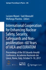 Research paper thumbnail of International Cooperation for Enhancing Nuclear Safety, Security, Safeguards and Non-proliferation–60 Years of IAEA and EURATOM