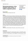 Research paper thumbnail of Deinstitutionalization of the Congress 'party system' in Indian competitive politics