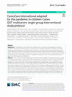 Research paper thumbnail of CariesCare International adapted for the pandemic in children: Caries OUT multicentre single-group interventional study protocol