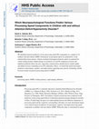 Research paper thumbnail of Which neuropsychological functions predict various processing speed components in children with and without attention-deficit/hyperactivity disorder?