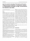 Research paper thumbnail of Physicochemical Stability of Cefotaxime Sodium in Polypropylene Syringes at High Concentrations for Intensive Care Units