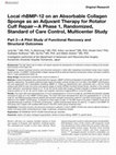 Research paper thumbnail of Local rhBMP-12 on an Absorbable Collagen Sponge as an Adjuvant Therapy for Rotator Cuff Repair—A Phase 1, Randomized, Standard of Care Control, Multicenter Study: Part 2—A Pilot Study of Functional Recovery and Structural Outcomes