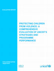 Research paper thumbnail of UNICEF: PROTECTING CHILDREN FROM VIOLENCE: A COMPREHENSIVE EVALUATION OF UNICEF'S STRATEGIES AND PROGRAMME PERFORMANCE