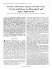 Research paper thumbnail of Wireless Dosimeter: System-on-Chip Versus System-in-Package for Biomedical and Space Applications