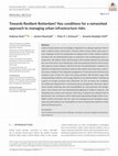 Research paper thumbnail of Towards Resilient Rotterdam? Key conditions for a networked approach to managing urban infrastructure risks