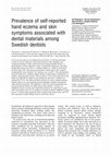 Research paper thumbnail of Prevalence of self-reported hand eczema and skin symptoms associated with dental materials among Swedish dentists