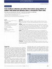 Research paper thumbnail of Early healthcare utilization and welfare interventions among children of mothers with alcohol and substance abuse: a retrospective cohort study