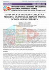 Research paper thumbnail of Influence of Iaaf Kid’s Athletics Program on Physical Fitness Among School Going Children