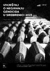 Research paper thumbnail of Izvještaj o negiranju genocida u Srebrenici 2023