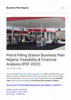 Research paper thumbnail of 2023 Petrol Filling Station Business Plan Nigeria: Feasibility & Financial Analysis (PDF 2023