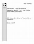 Research paper thumbnail of Full-Process Computer Model of Magnetron Sputter, Part I: Test Existing State-of-Art Components