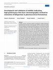 Research paper thumbnail of Development and validation of stability indicating high-performance thin-layer chromatographic method for estimation of Rifapentine in pharmaceutical formulation