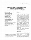 Research paper thumbnail of Eduball as a method of brain training for lower performing students with dyslexia: A one-year experiment in natural settings