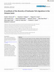 Research paper thumbnail of A synthesis of the diversity of freshwater fish migrations in the Amazon basin