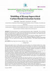 Research paper thumbnail of Modelling of Hyssop-Supercritical Carbon Dioxide Extraction System